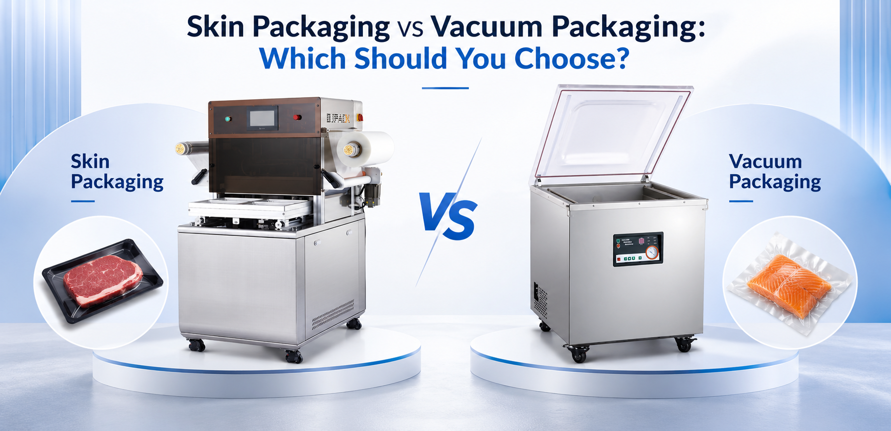 Blog Skin Packaging vs Vacuum Packaging